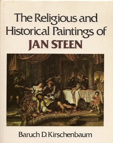 The religious and historical paintings of Jan Steen