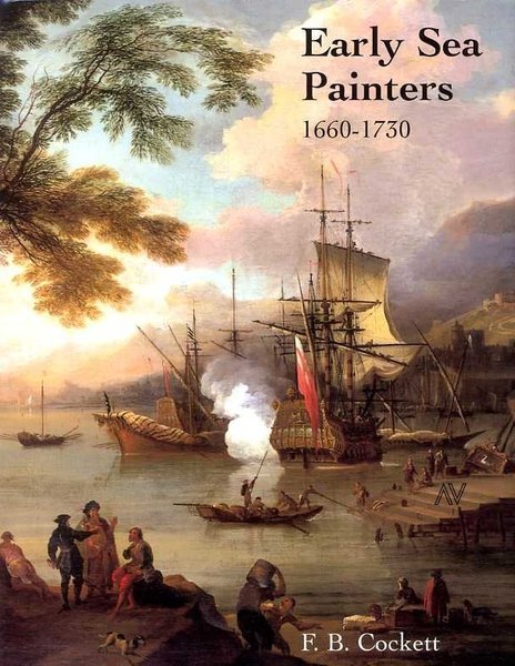 Early Sea Painters - 1660 1730 - The group who …