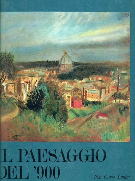 Il Paesaggio del '900