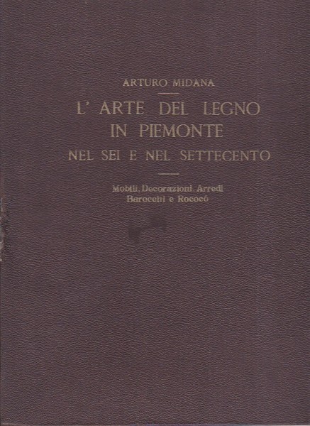 L' arte del legno in Piemonte nel Sei e nel …