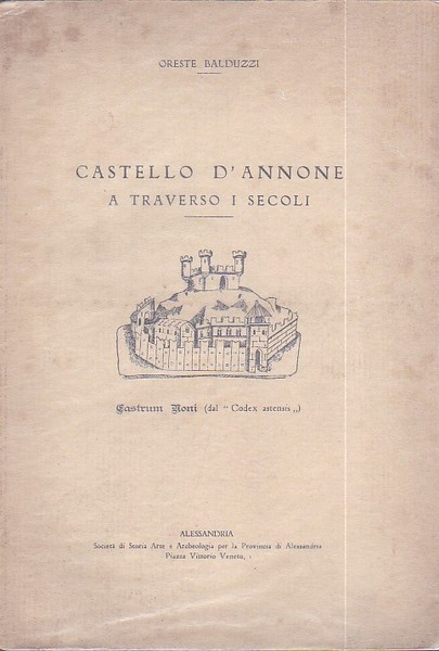 Castello d' Annone a traverso i secoli