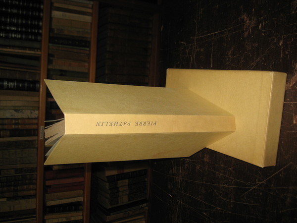 Maistre Pierre Pathelin. Farce du XV siècle