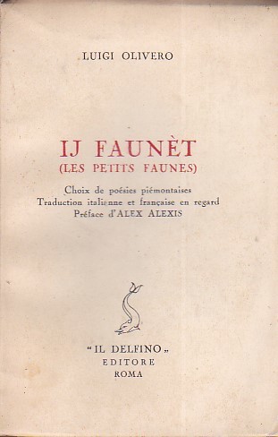 Ij Faunèt (les petits faunes). Choix de poésies piémontaises. Traduction …