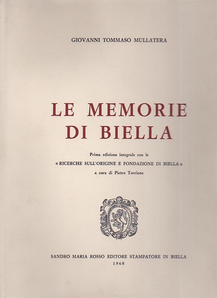 Le memorie di Biella. Prima edizione integrale con le 'Ricerche …