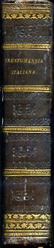 Crestomazia Italiana cioè scelta di luoghi insigni o per sentimento …