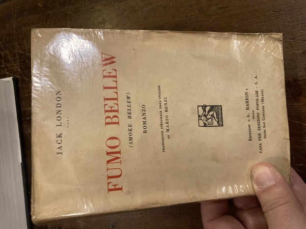 Fumo Bellew (Smoke Bellew). Romanzo. Traduzione integrale dall'inglese di Mario …