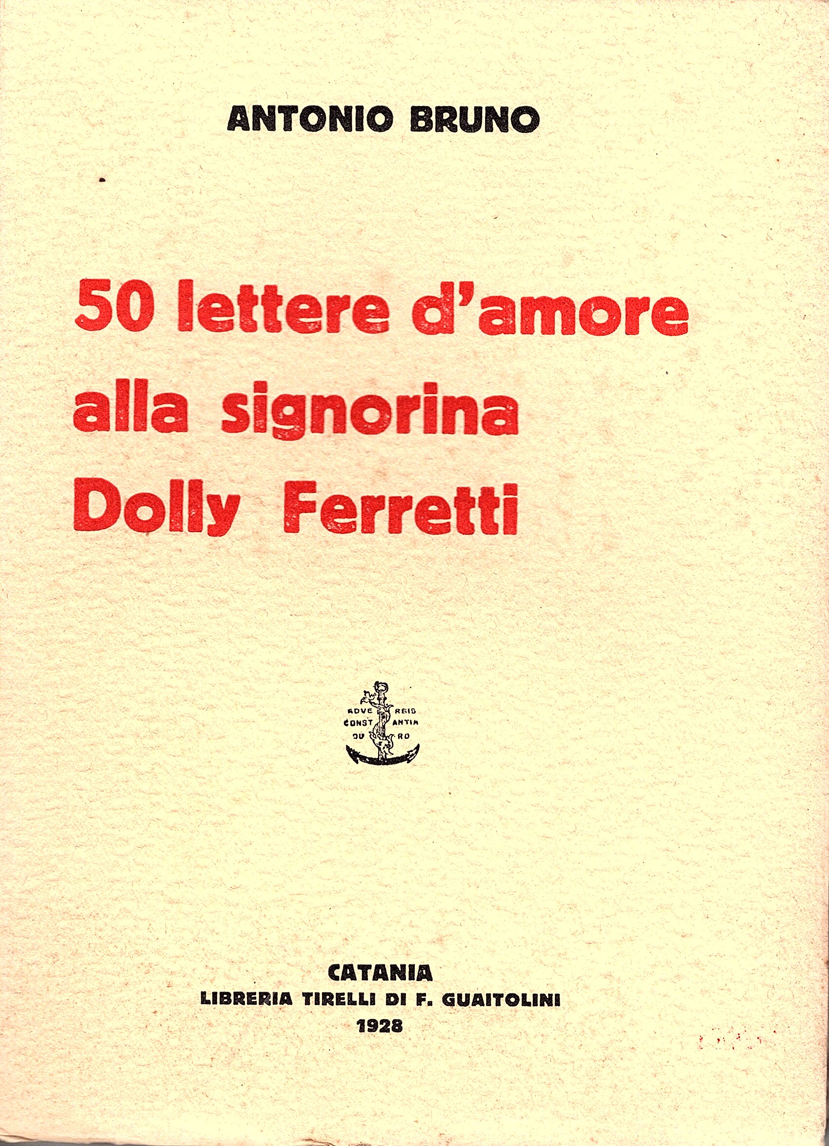 50 lettere d'amore alla signorina Dolly Ferretti