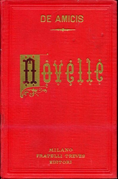 Novelle. Gli amici di collegio - Camilla - Furio - …