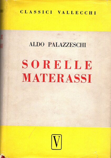 Sorelle Materassi. Romanzo