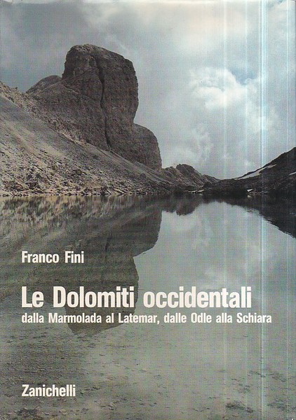 Le Dolomiti Occidentali dalla Marmolada al Latemar, dalle Odle alla …