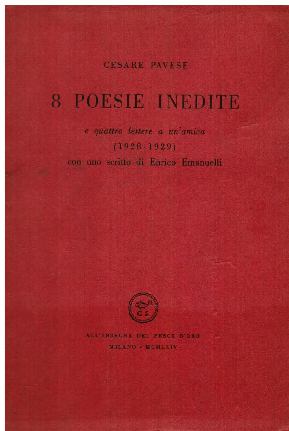 8 poesie inedite e quattro lettere a un'amica (1928 - …
