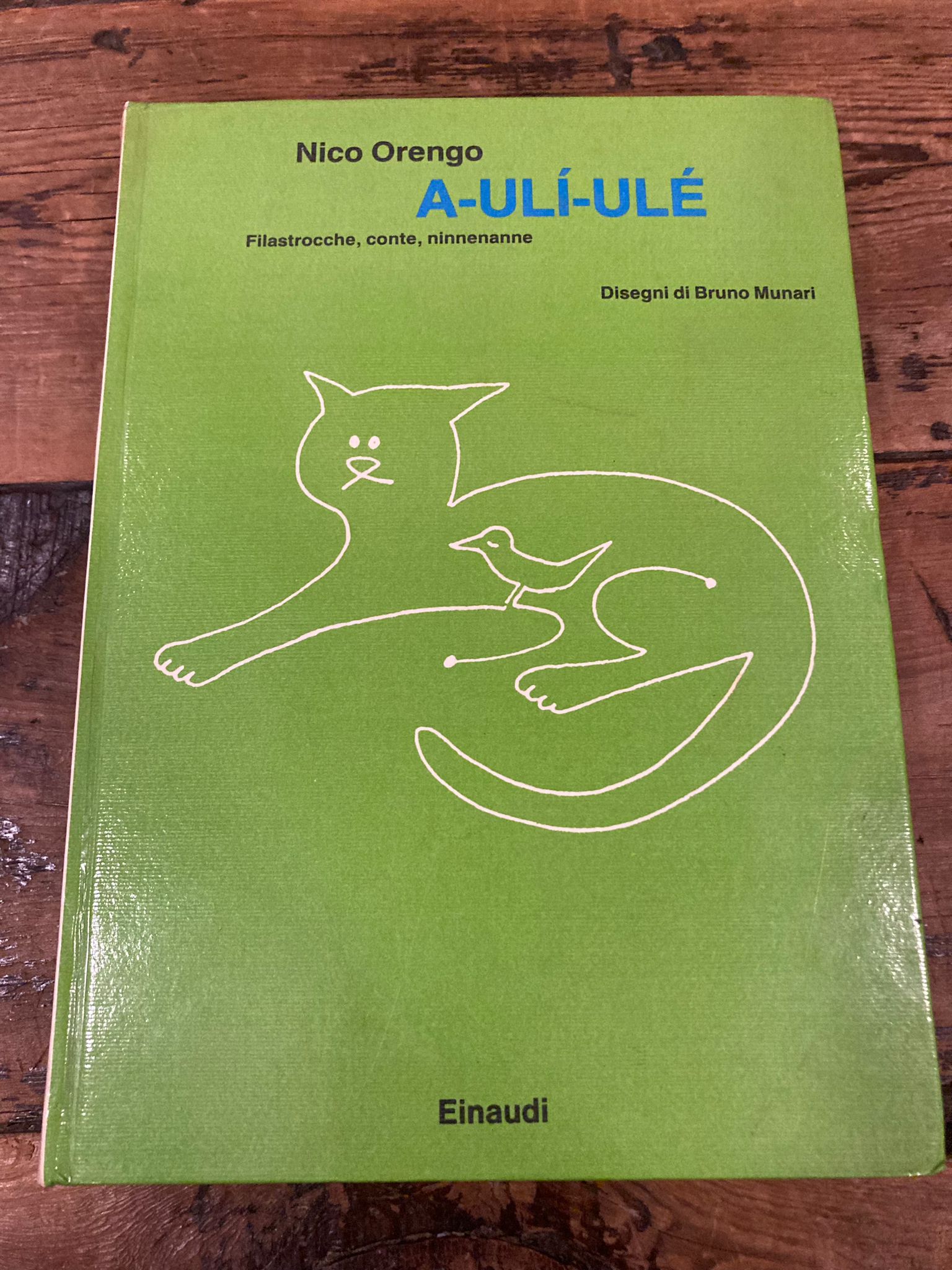 A - ulí- ulé. Filastrocche, conte, ninnenanne. Disegni di Bruno …