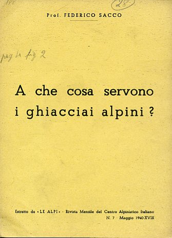 A che cosa servono i ghiacciai alpini ?