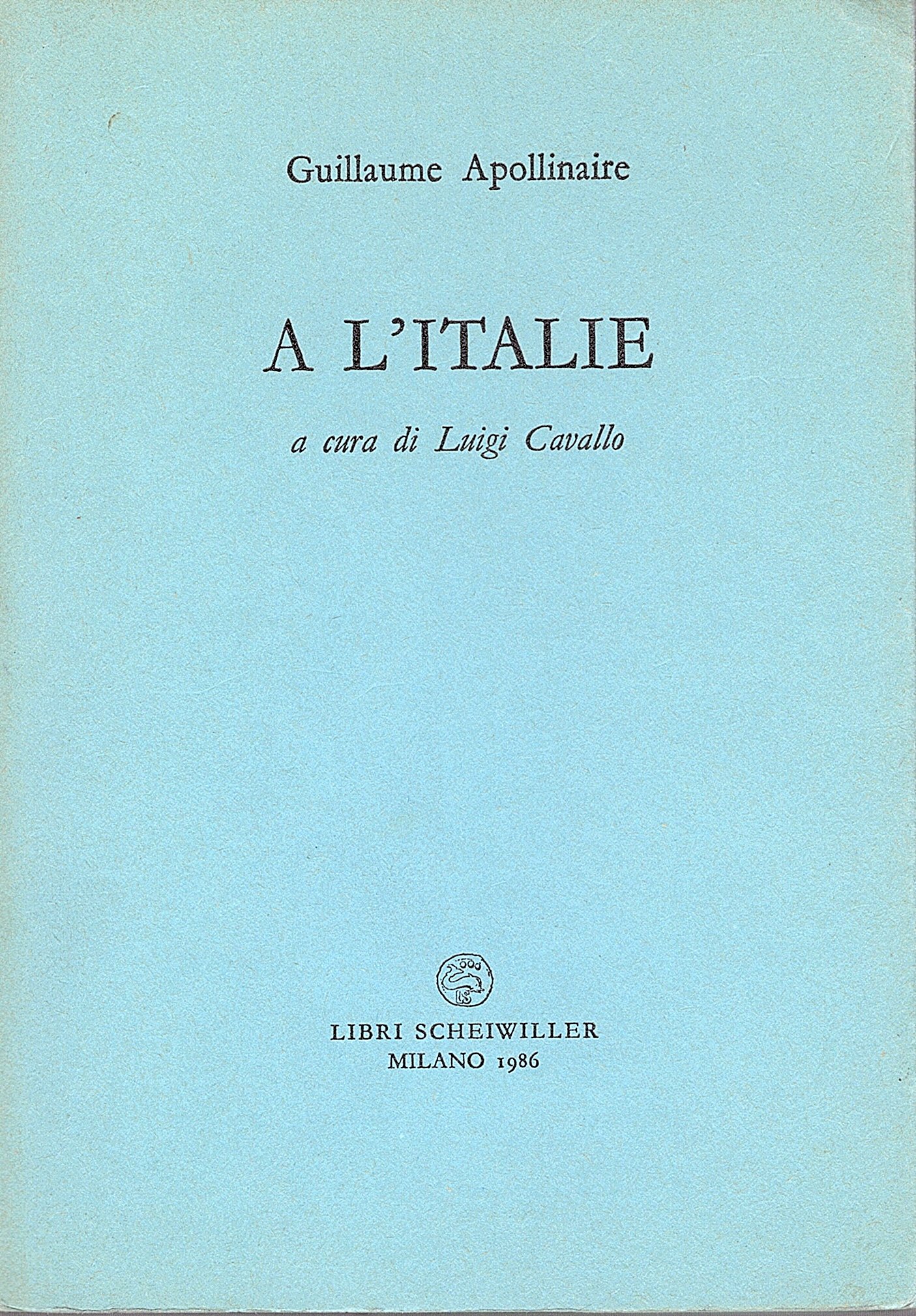 A l' Italie. A cura di Luigi Cavallo