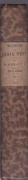 A Memoir of Felix Neff, pastor of the High Alps, …