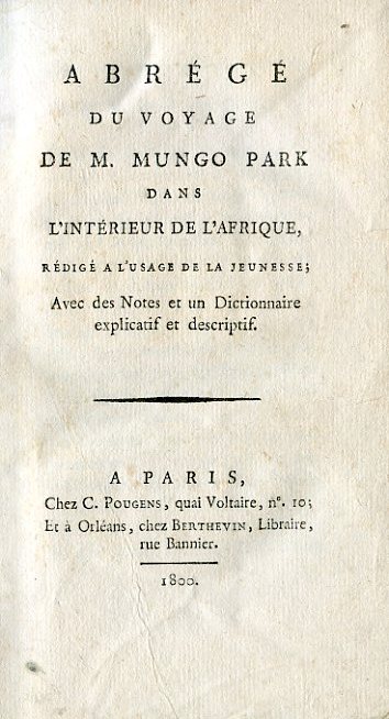 Abrégé du Voyage dans l'intérieur de l'Afrique, rédigé a l'usage …