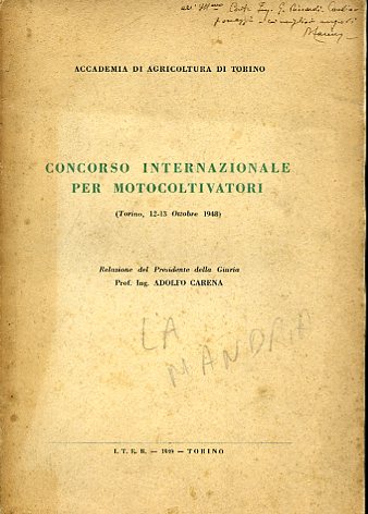 Accademia di Agricoltura di Torino. Concorso Internazionale per motocoltivatori (Torino, …