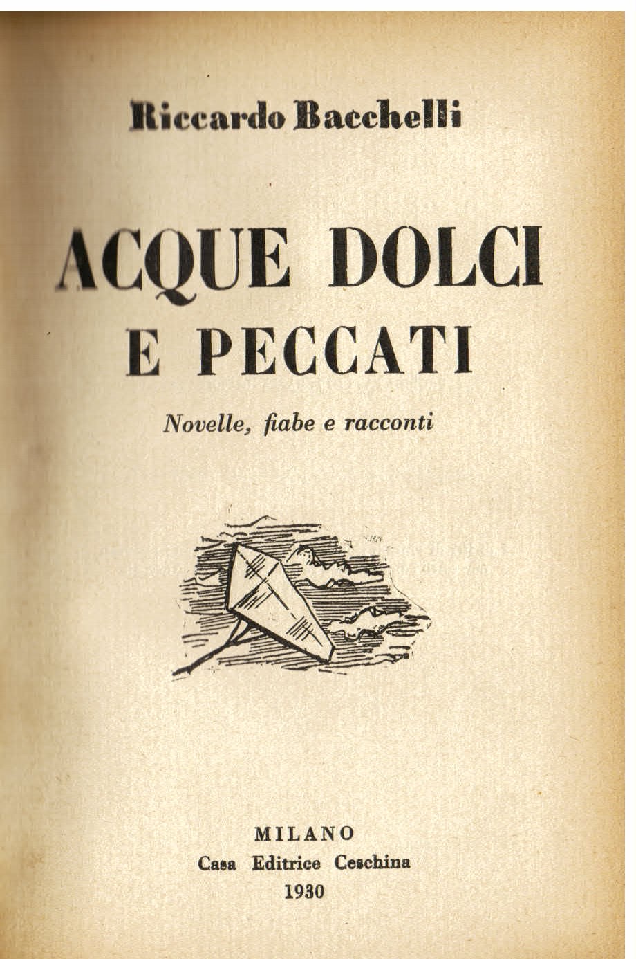 Acque dolci e peccati. Novelle, fiabe e racconti