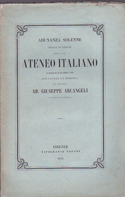 Adunanza solenne tenuta in Firenze dall'I. e R. Ateneo italiano …