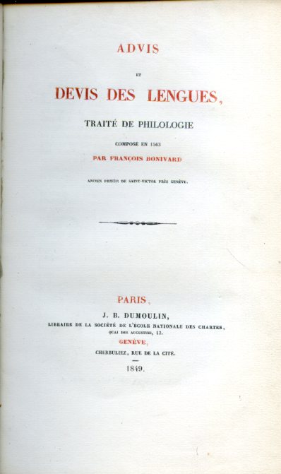 Advis et Devis des Lengues. Traité de Philologie composé en …