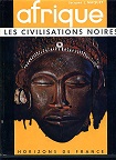 Afrique. Les civilisations noires