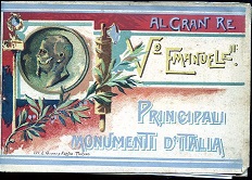Al Gran Re Vittorio Emanuele II. Principali monumenti d'Italia
