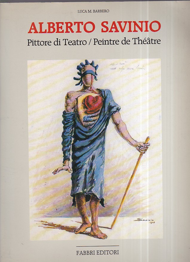 Alberto Savinio Pittore di Teatro / Peintre de Théâtre. Con …