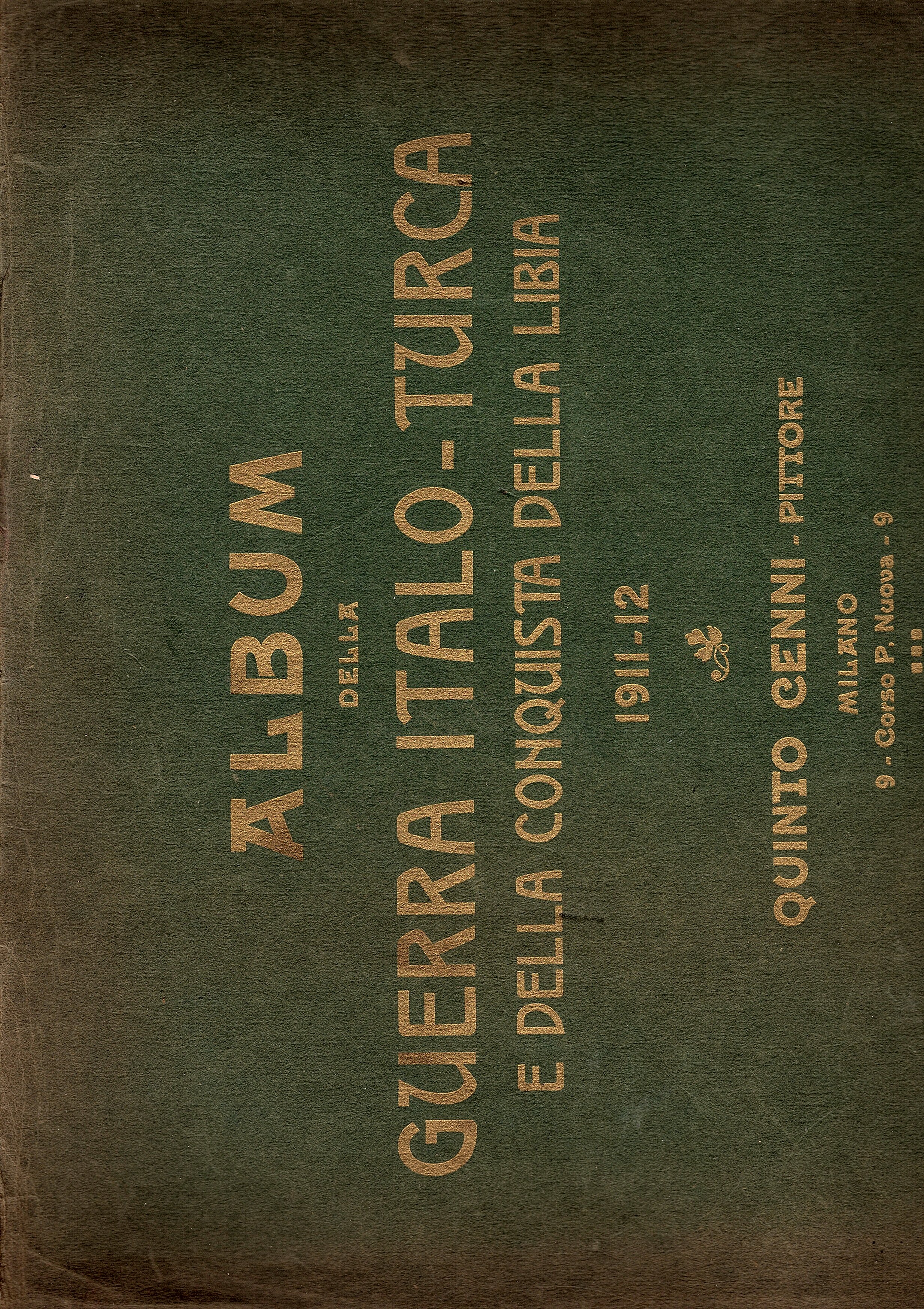 Album della Guerra italo-turca e della conquista della Libia 1911-12