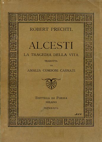 Alcesti. La tragedia della vita tradotta da Amalia Comboni Casati