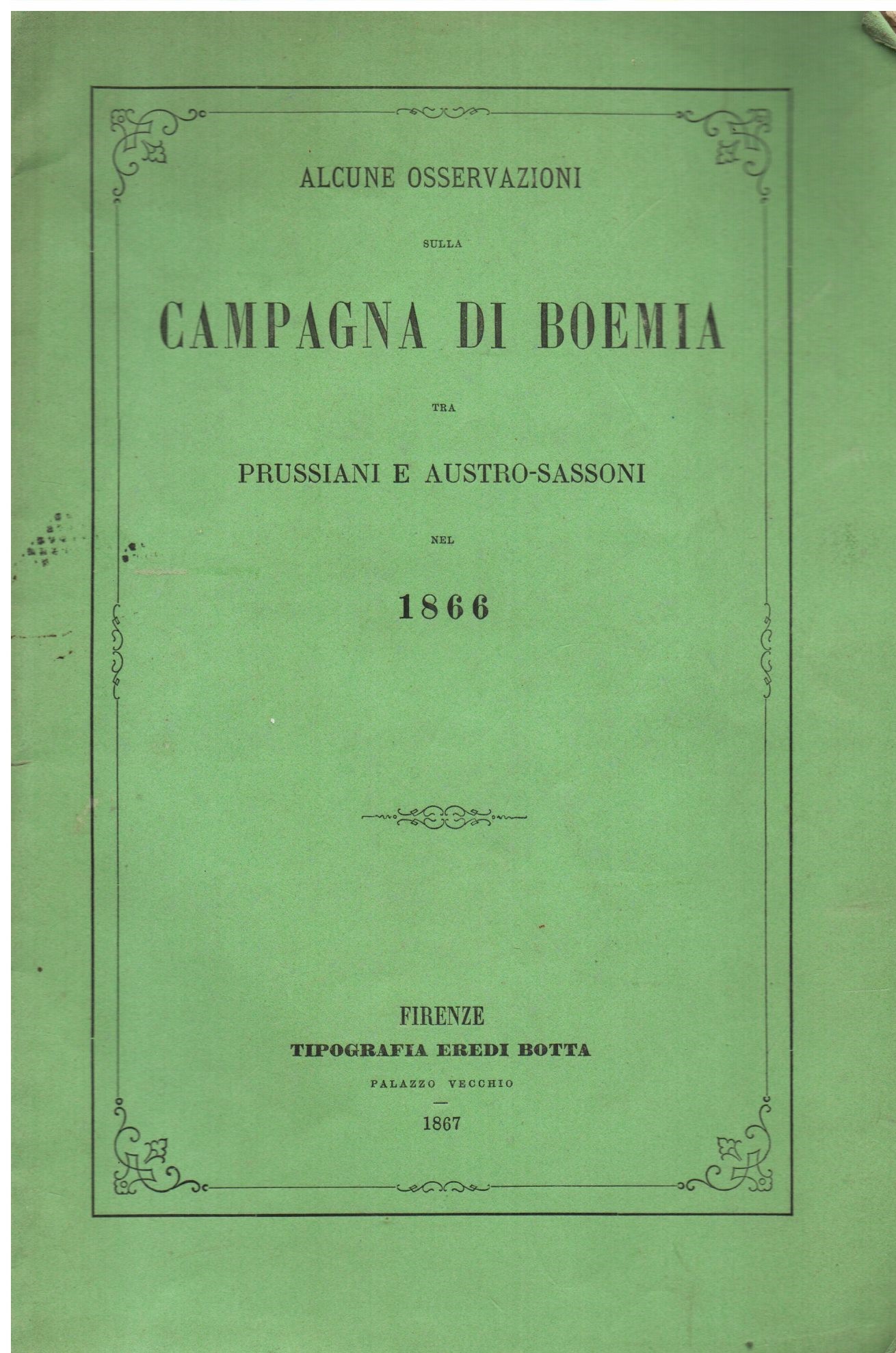 Alcune osservazioni sulla campagna di Boemia tra Prussiani e Austro-Sassoni …
