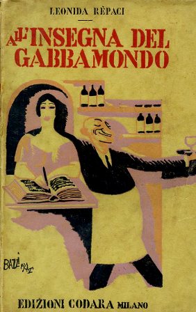 All'insegna del gabbamondo. Romanzi brevi