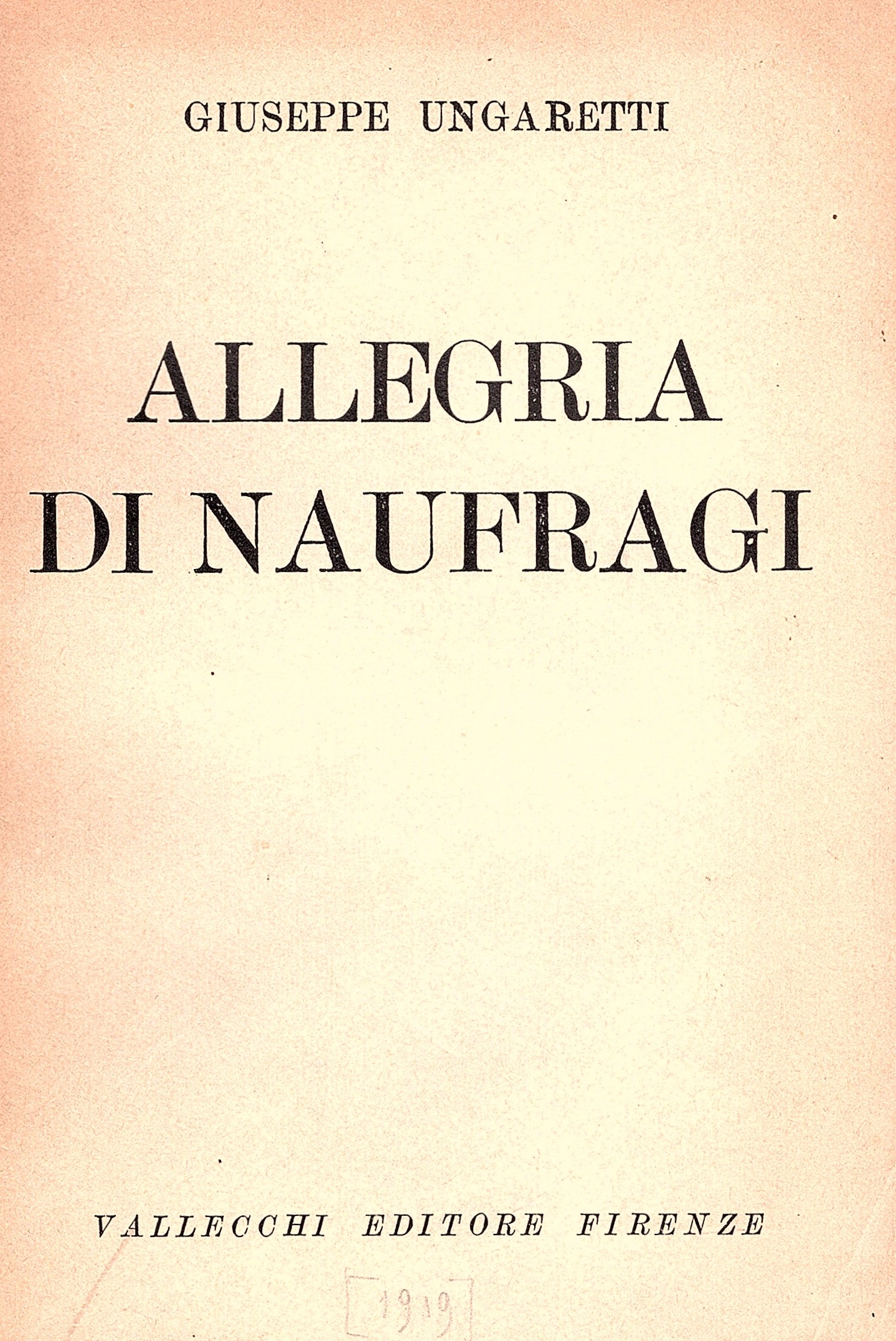 Allegria di naufragi. 1914-1919