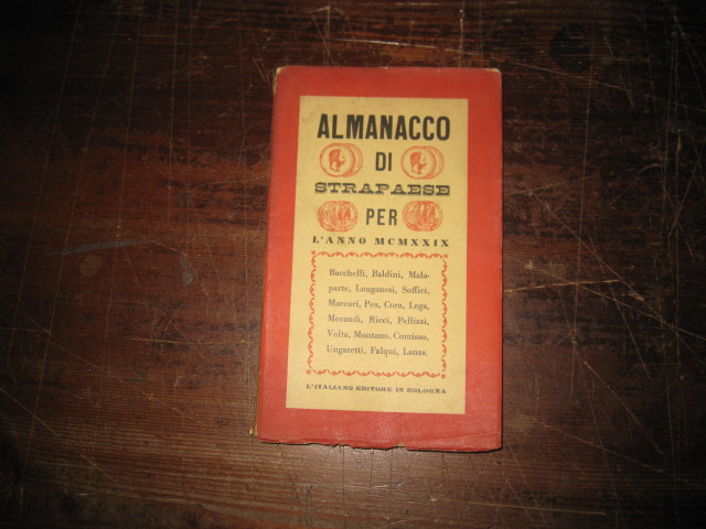 Almanacco di Strapaese ossia il centogusti per l'anno MCMXXIX compilato …