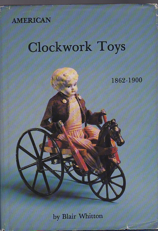 American Clockwork Toys. 1862 - 1900