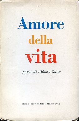 Amore della vita. Poesie