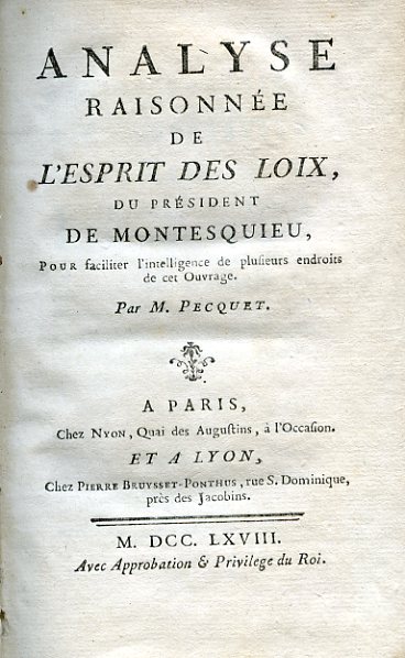 Analyse raisonnée de l'Esprit des Loix, du Président de Montesquieu, …