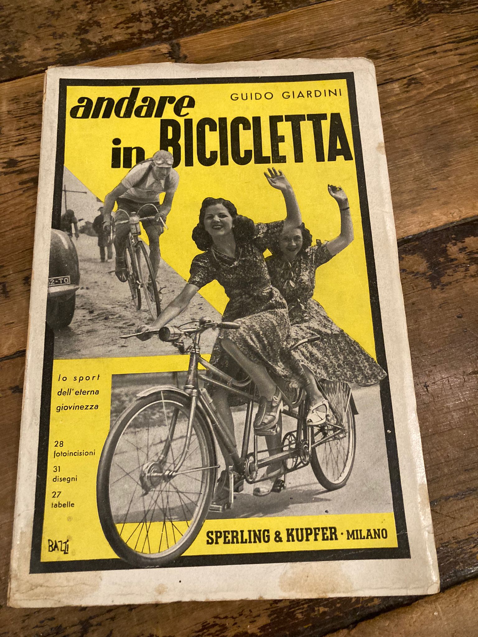 Andare in bicicletta. Lo sport dell'eterna giovinezza. Con 28 fotoincisioni, …