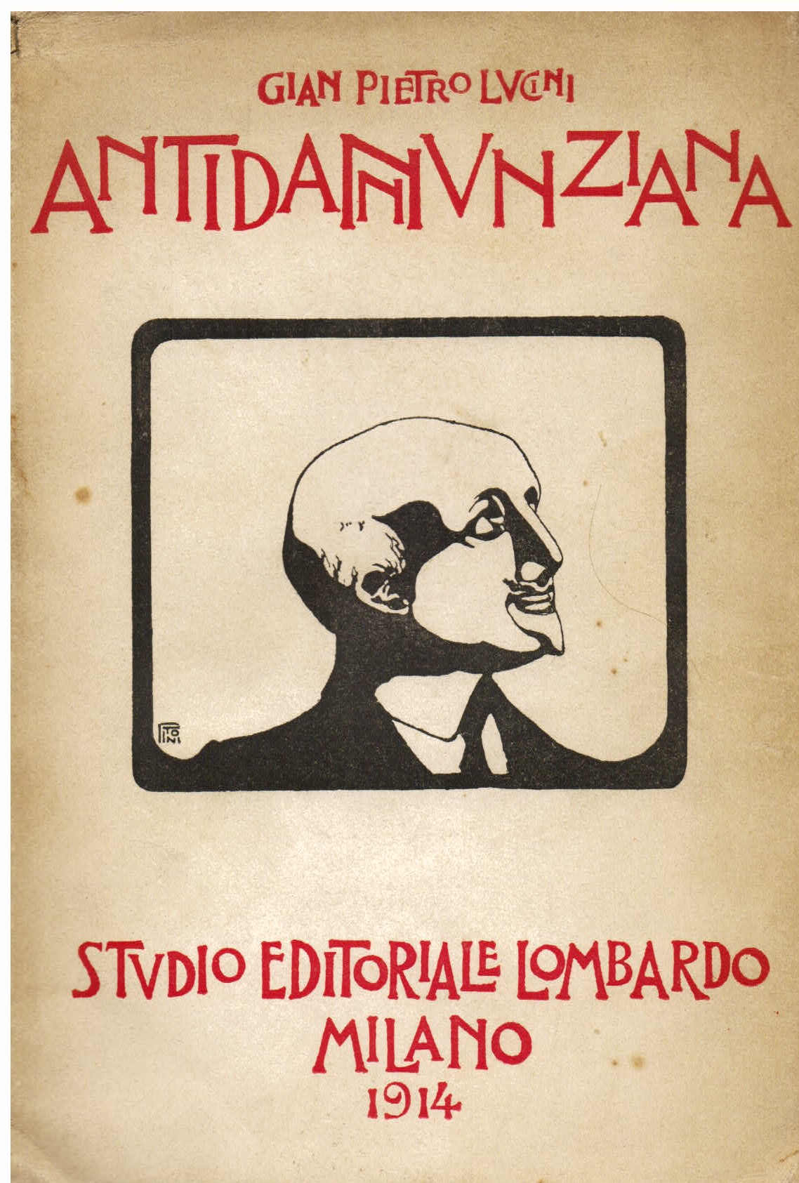 Antidannunziana. D' Annunzio al vaglio della critica