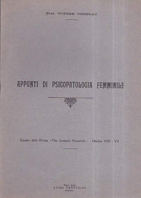 Appunti di psicopatologia femminile. Estratto dalla Rivista 'Vita Solitaria Femminile' …