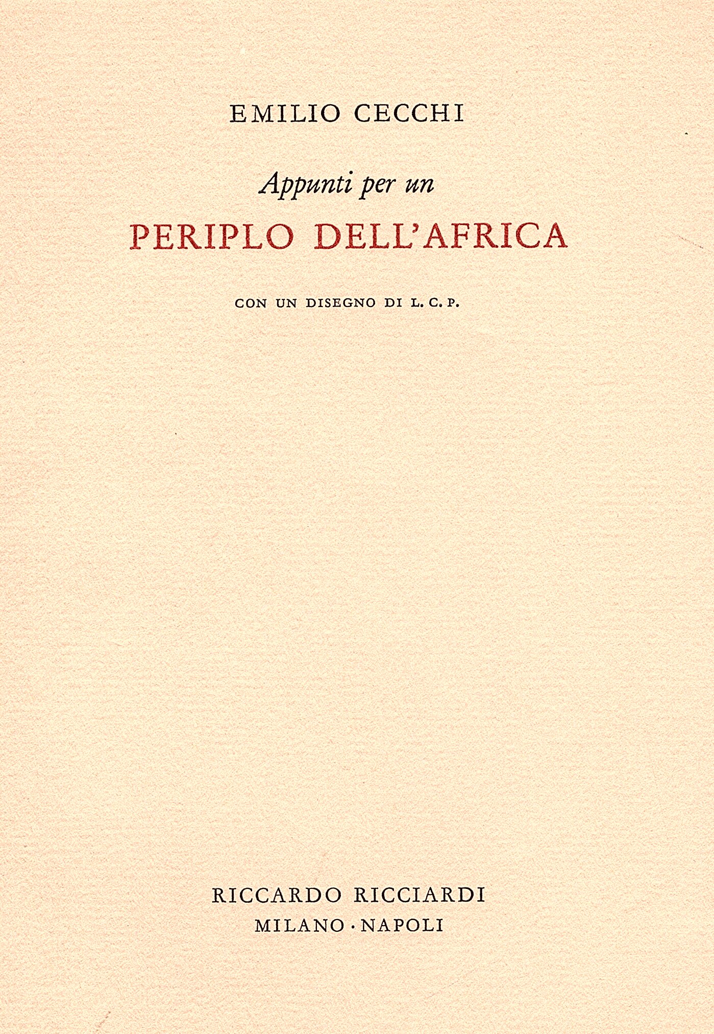 Appunti per un periplo dell' Africa con un disegno di …