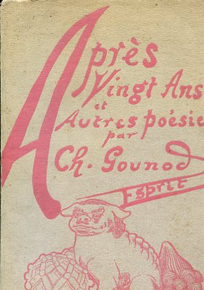 Après vingt ans et autres poésies. Avec quelques mots d'explication