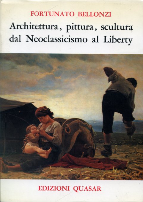 Architettura, pittura, scultura dal Neoclassicismo al Liberty