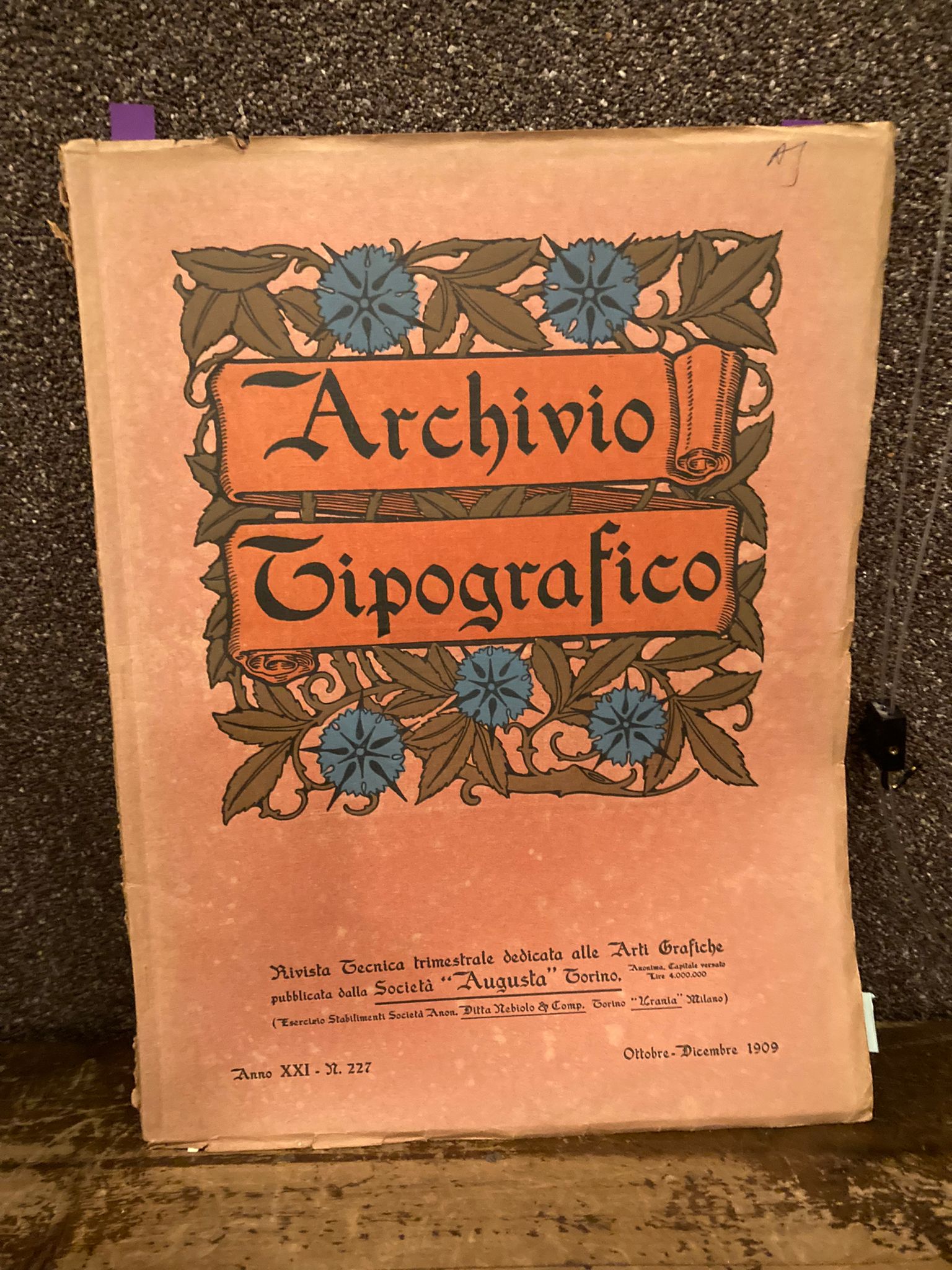Archivio Tipografico. Rivista tecnica trimestrale dedicata alle Arti Grafiche. Anno …