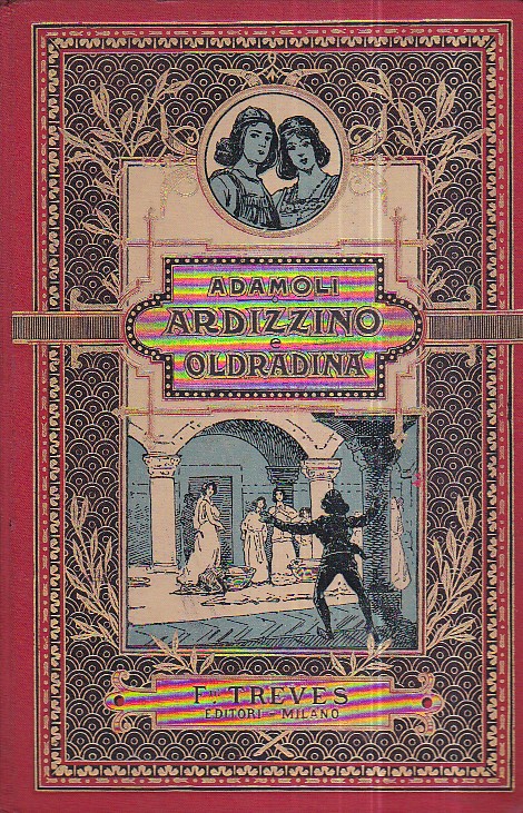 Ardizzino e Oldradina. Ruggero e Isotta. Racconti storici per fanciulli