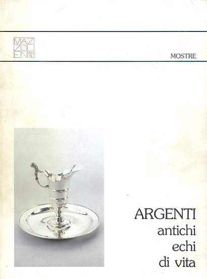Argenti antichi echi di vita