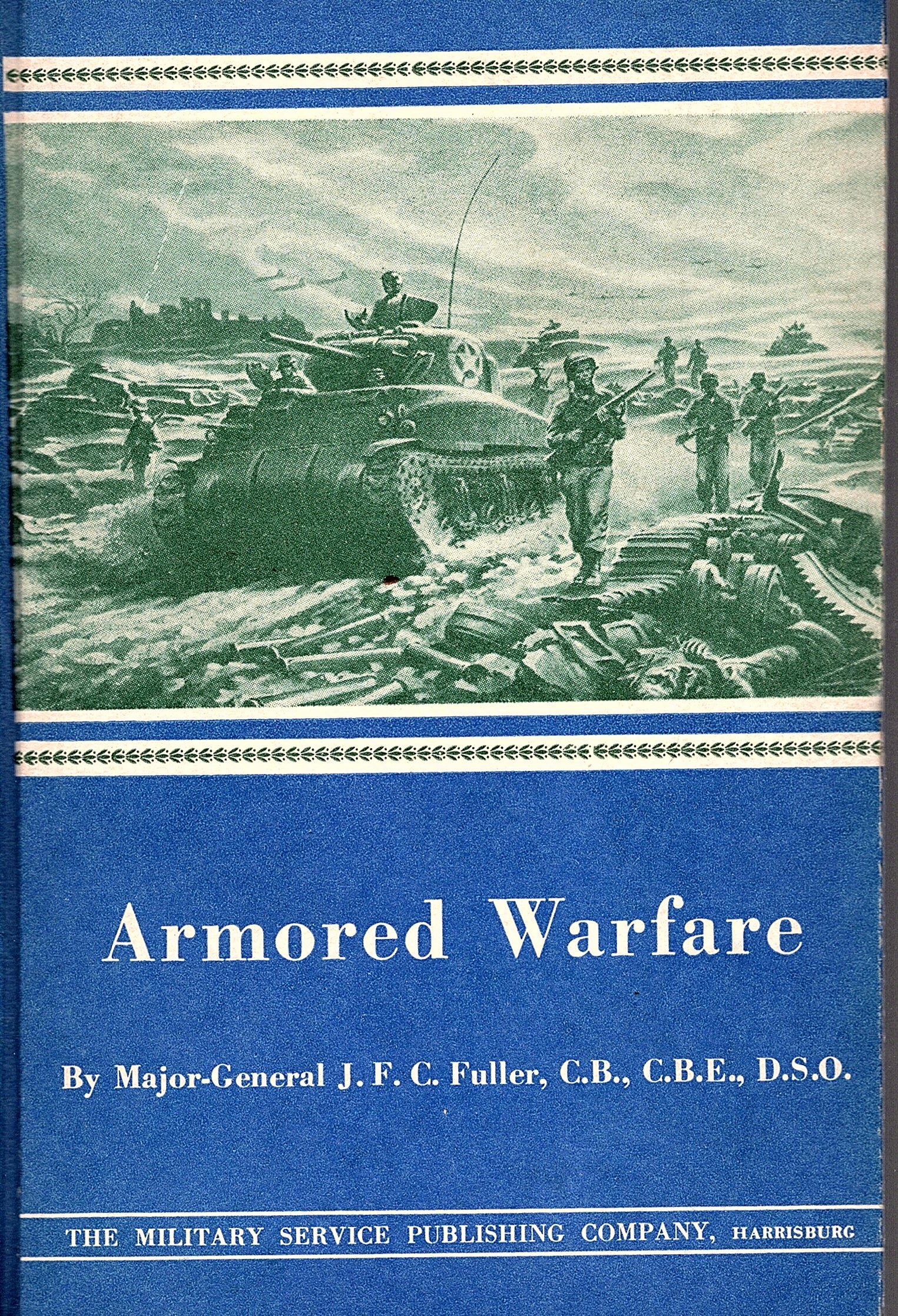 Armored Werfare. An Annotated Edition of Lectures on F. S. …