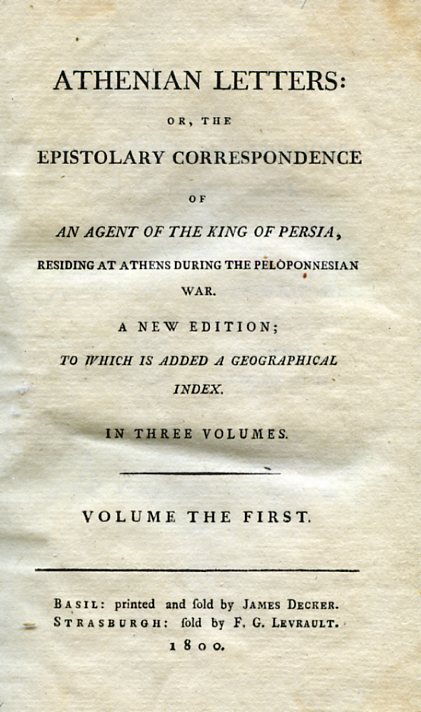 Athenian Letters: or, the Epistolary Correspondence of an Agent of …