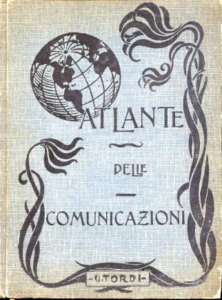 Atlante delle Comunicazioni, in relazione alla Geografia delle comunicazioni dello …