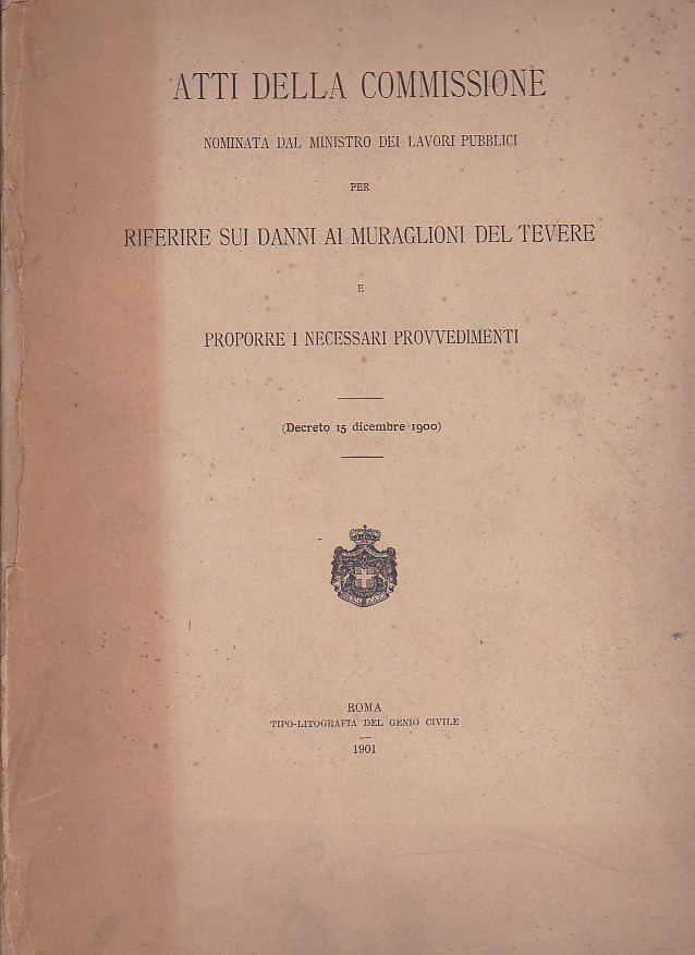 Atti della Commissione nominata dal Ministro dei Lavori Pubblici per …