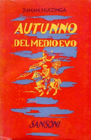 Autunno del Medioevo. Traduzione dall'olandese di Bernardo Jasink